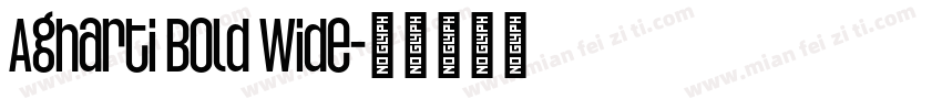 Agharti Bold Wide字体转换